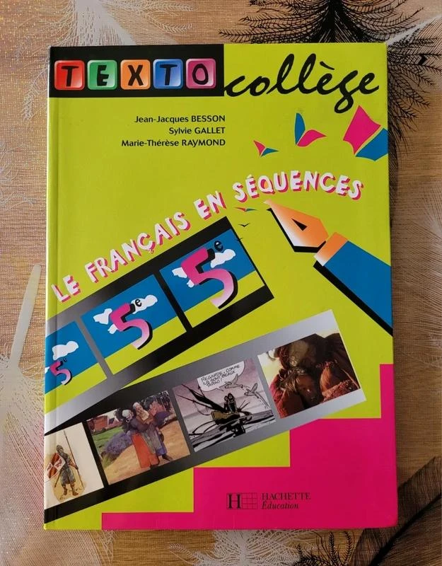TextoCollège 5e - Français - Livre de l'élève - Edition 2001 - Le français en sé